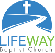 Lifeway Baptist Church ~ Tucson, AZ (520) 579- 8477